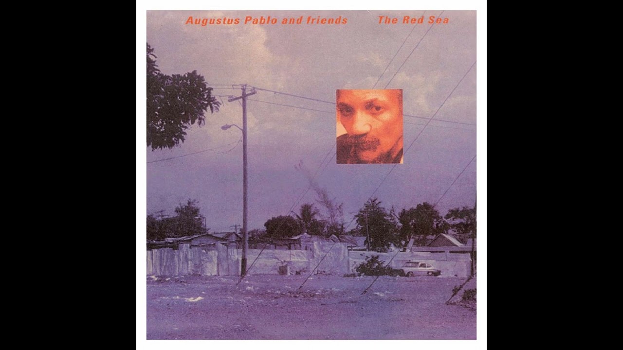Augustus Pablo - The Red Sea & Darker Side of Red [1971]