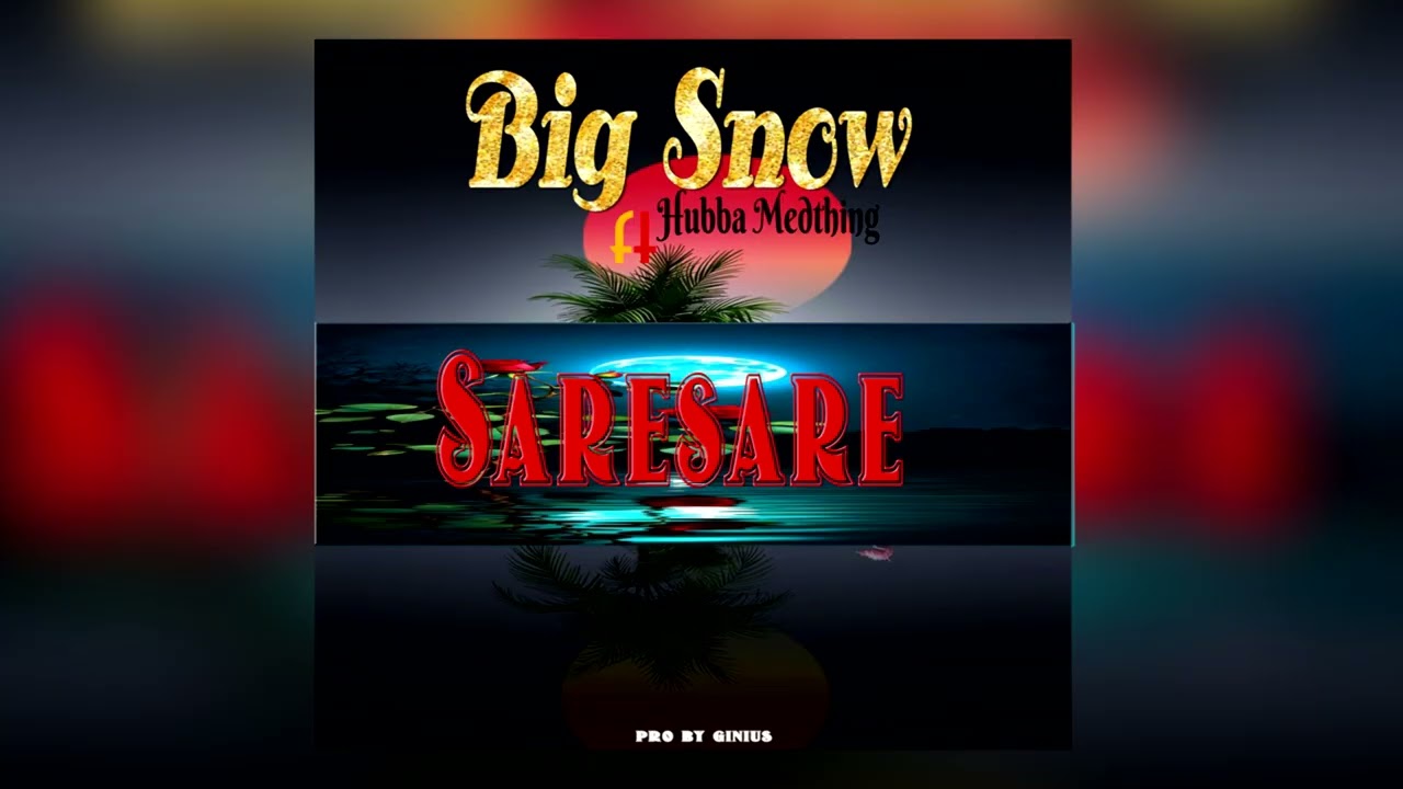 Big Snow _- Ft Hubba Medicine _Song SareSare  Official mp4 
