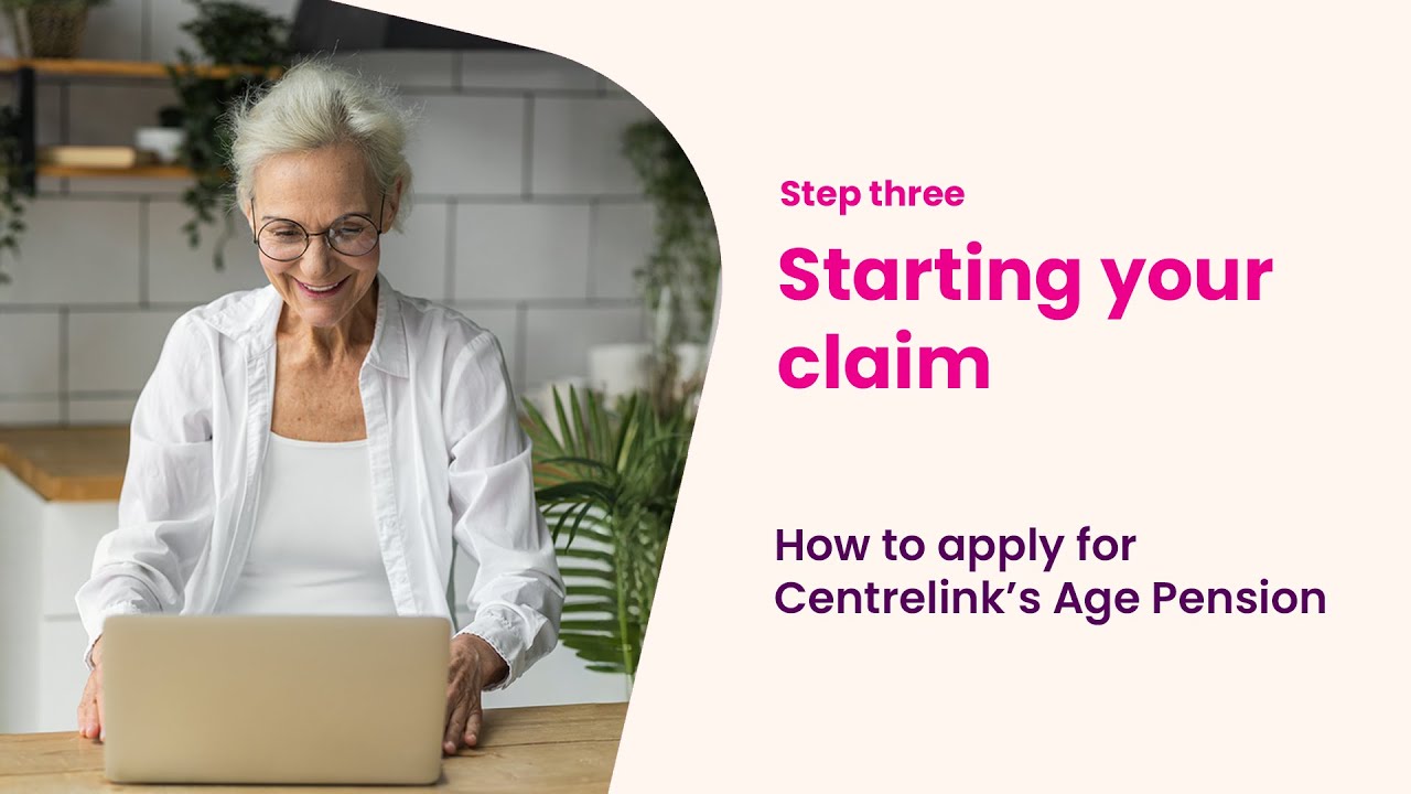 Apply for the Age Pension: Starting your claim