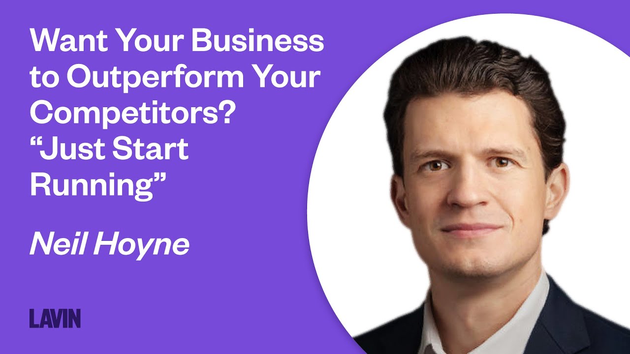 Want Your Business to Outperform Your Competitors? “Just Start Running” | Neil Hoyne