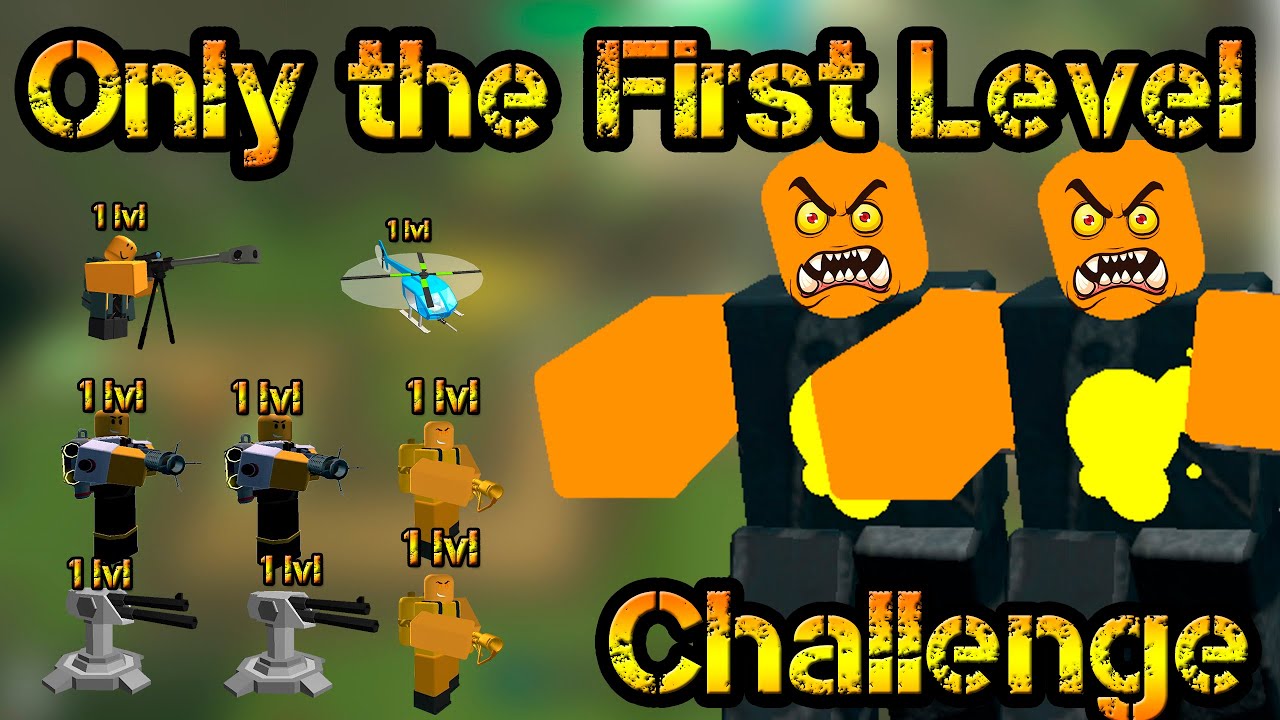 Challenge Only the First Level Roblox Tower Defense Simulator