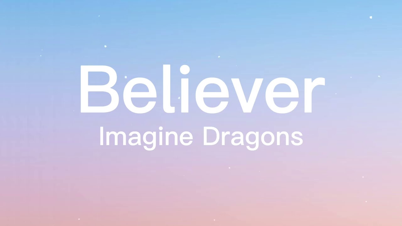 Imagine Dragons - Believer 