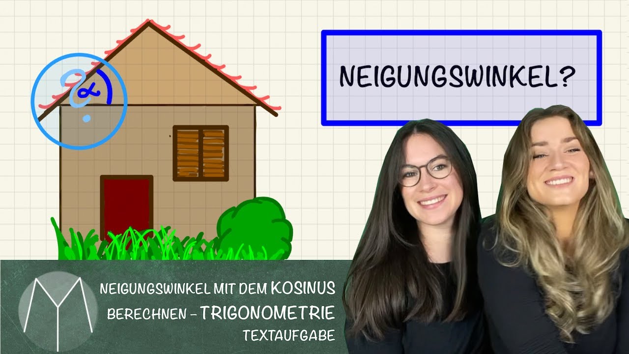 Neigungswinkel mit dem Kosinus berechnen I Textaufgabe