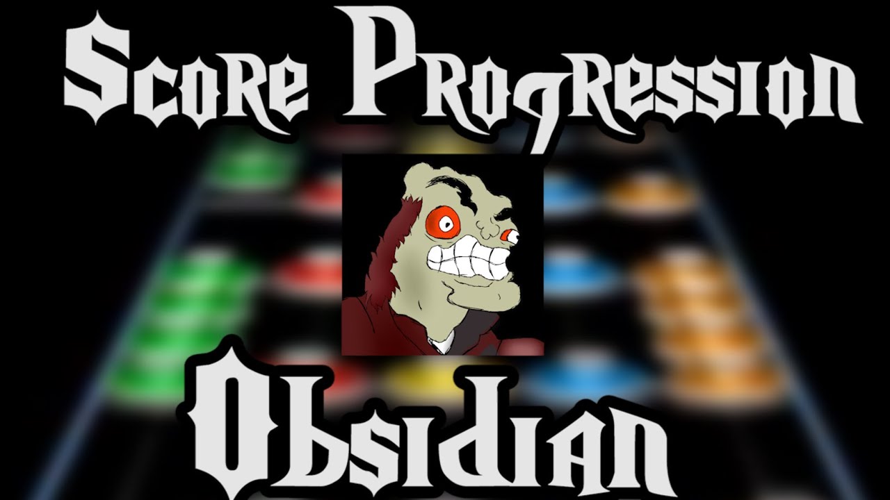 Score Progression: Obsidian