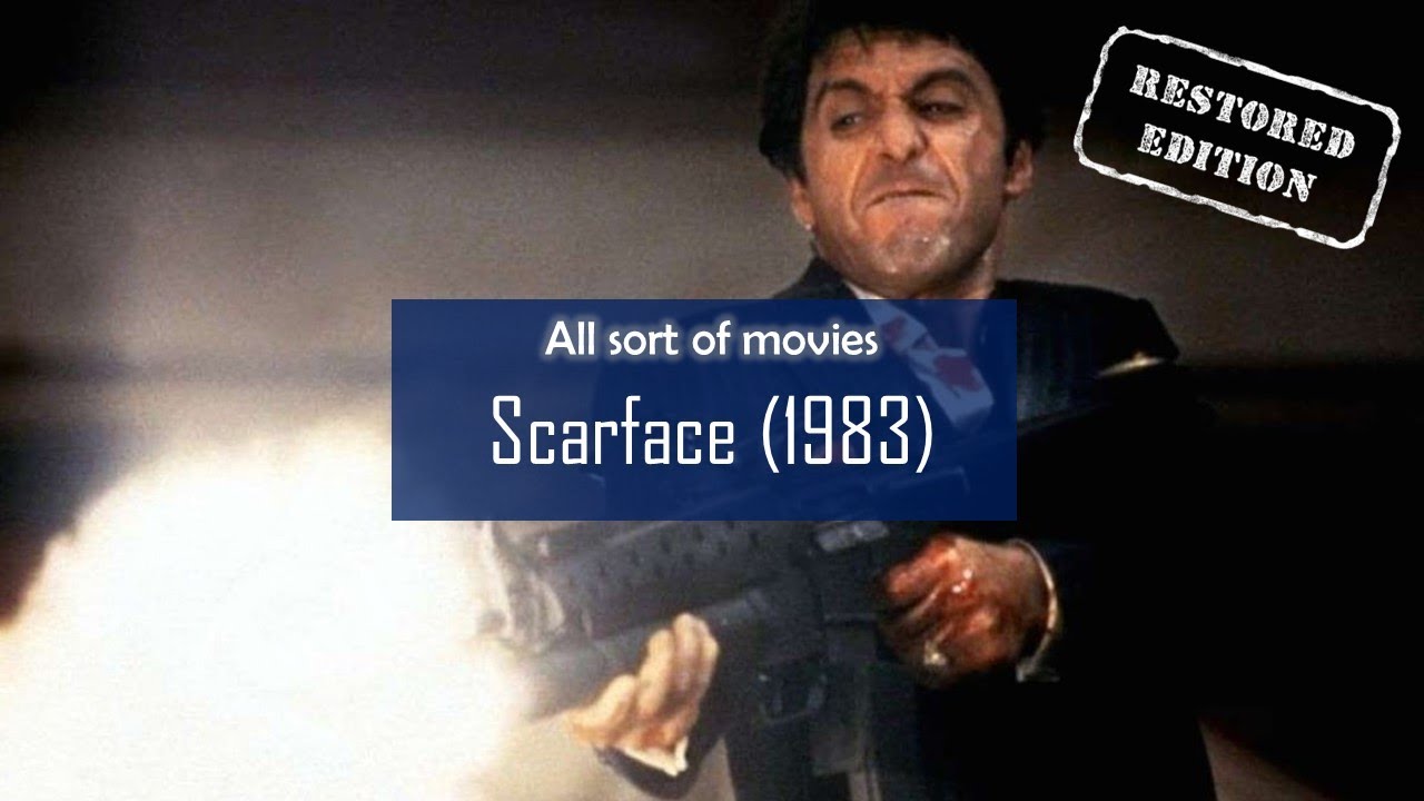Scarface (1983) | Restored Edition, with deleted scenes