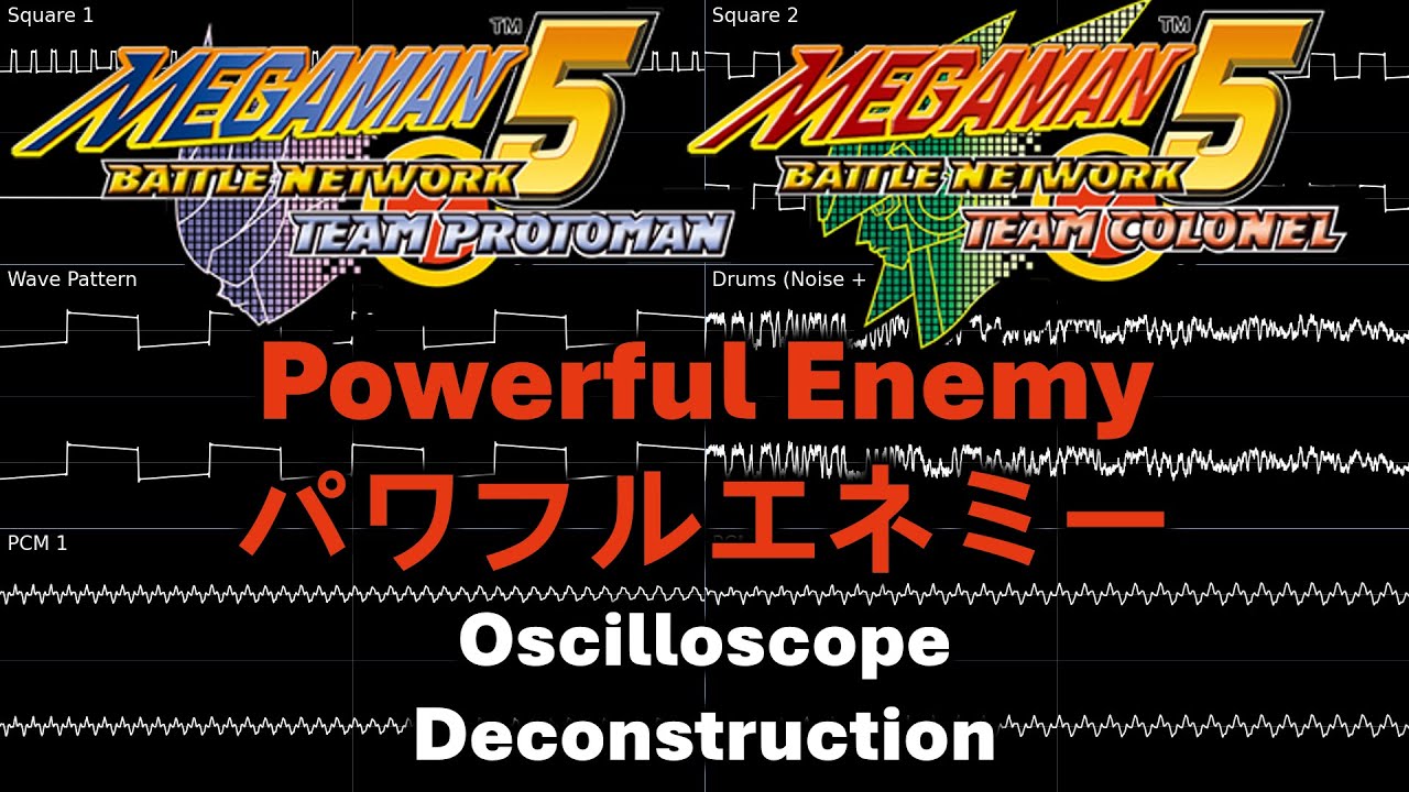 Powerful Enemy (Mega Man Battle Network 5 GBA) -- Oscilloscope Deconstruction