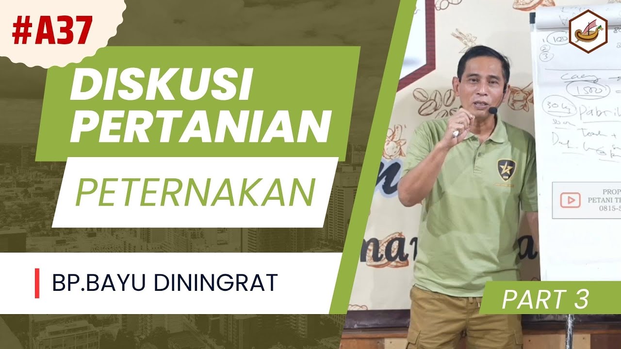 Diskusi Pertanian Bp Bayu Diningrat Part 3