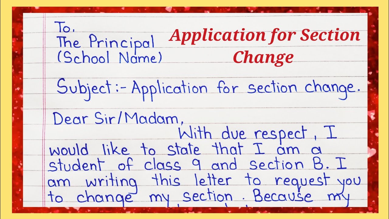 How to write an application for section change || Letter to principal for changing section
