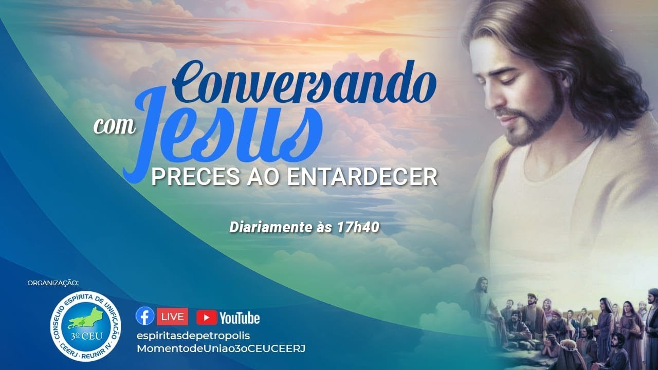 Projeto conversando com Jesus, preces ao entardecer.