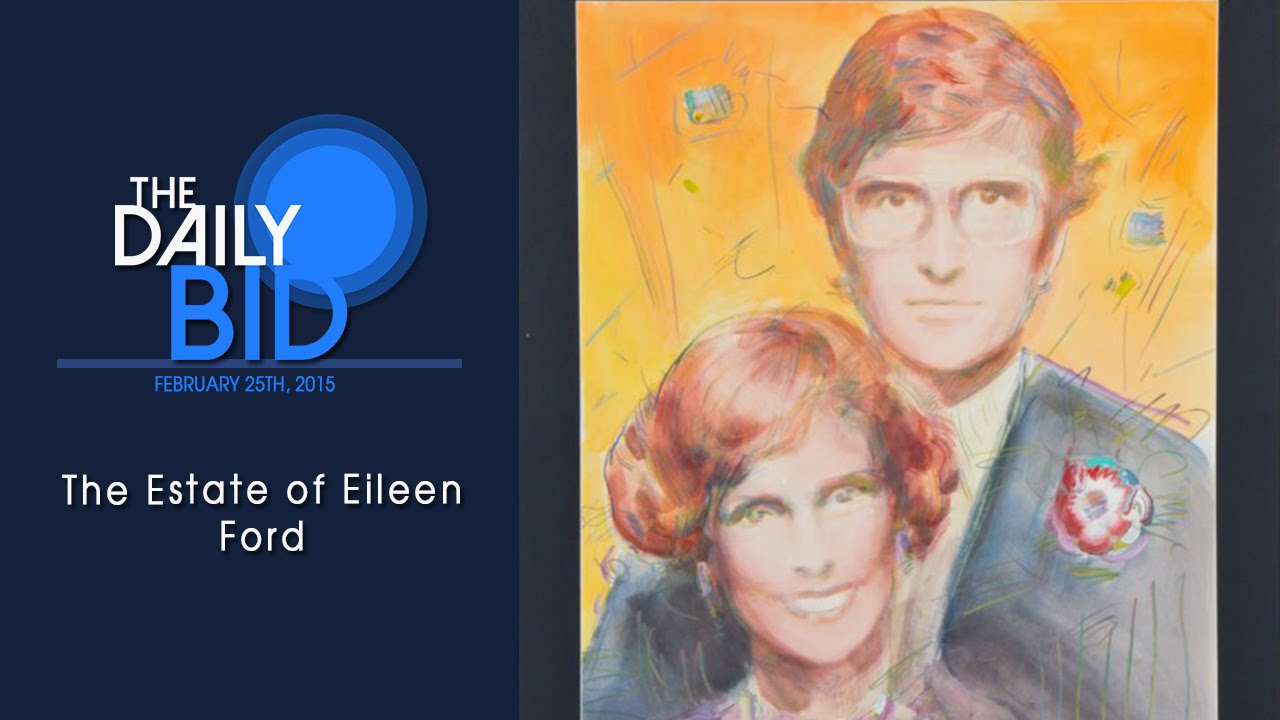 The Estate of Eileen Ford &ndash; The Daily Bid