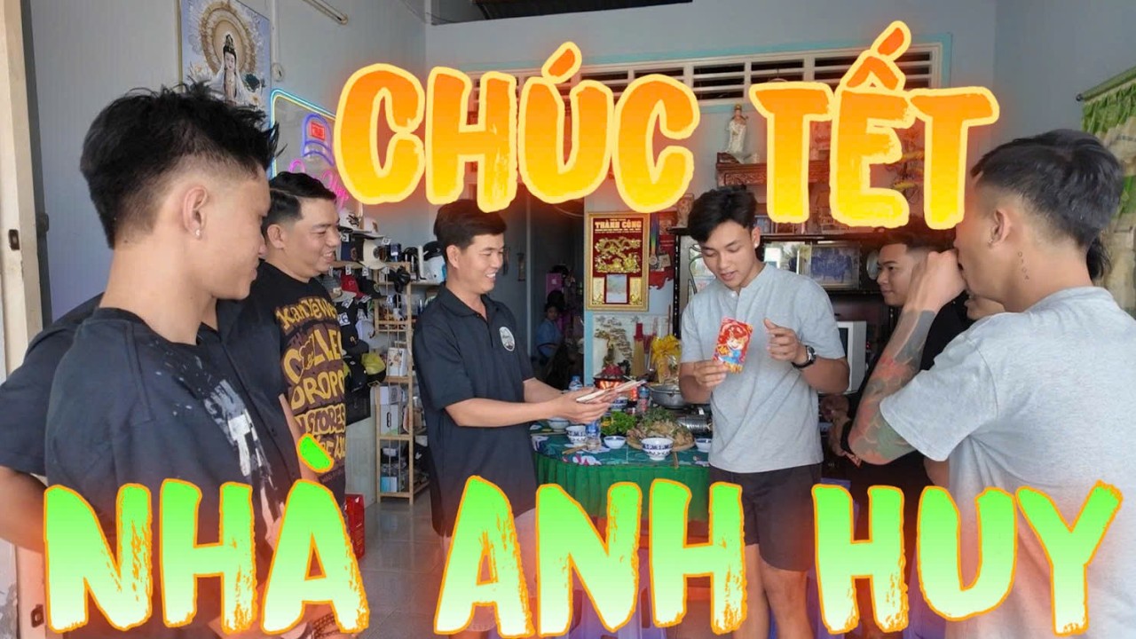 Seri Tết Đến Nhà Anh Huy Chúc Tết Đón Xuân Năm Mới |Thanh Nhã TV