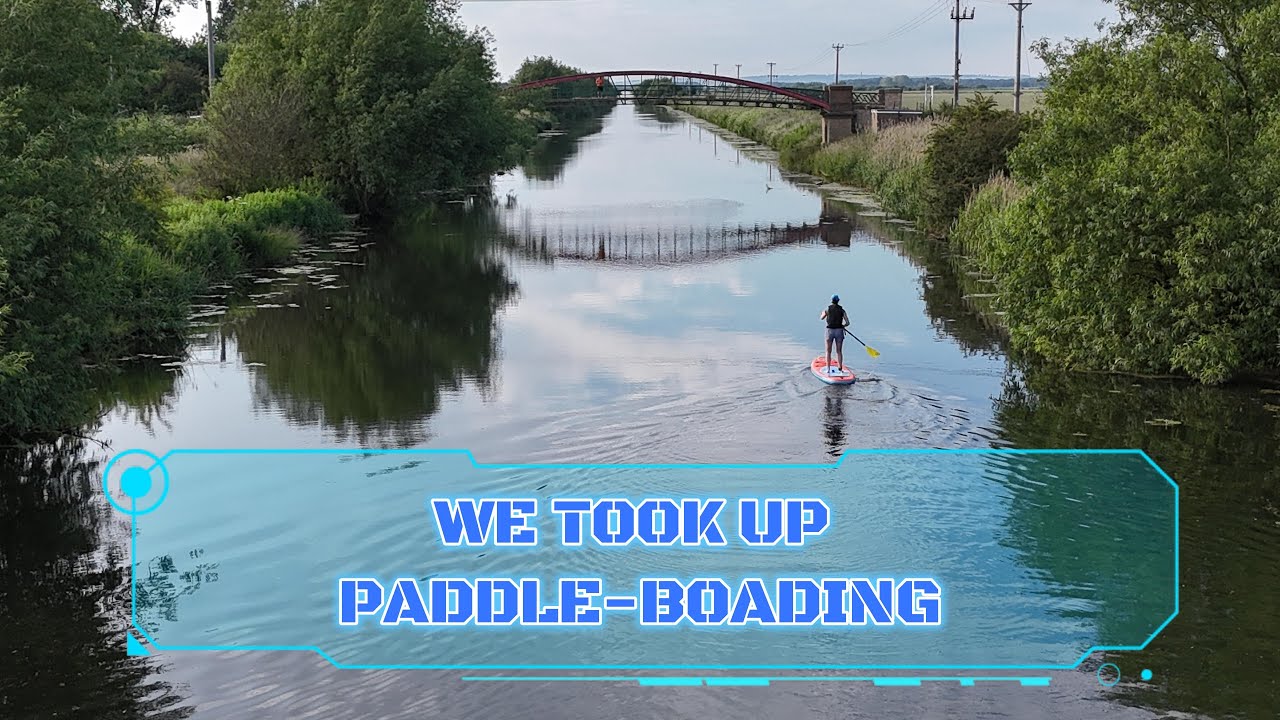 Paddle boarding | Beachbum Paddleboards | River Ancholme