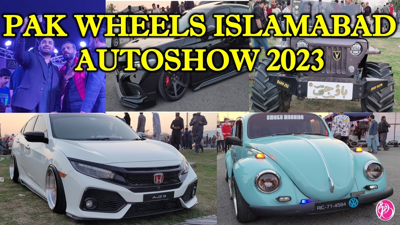 Exploring the Best Cars at PakWheels Auto Show Islamabad 2023 |  Lake View Park
