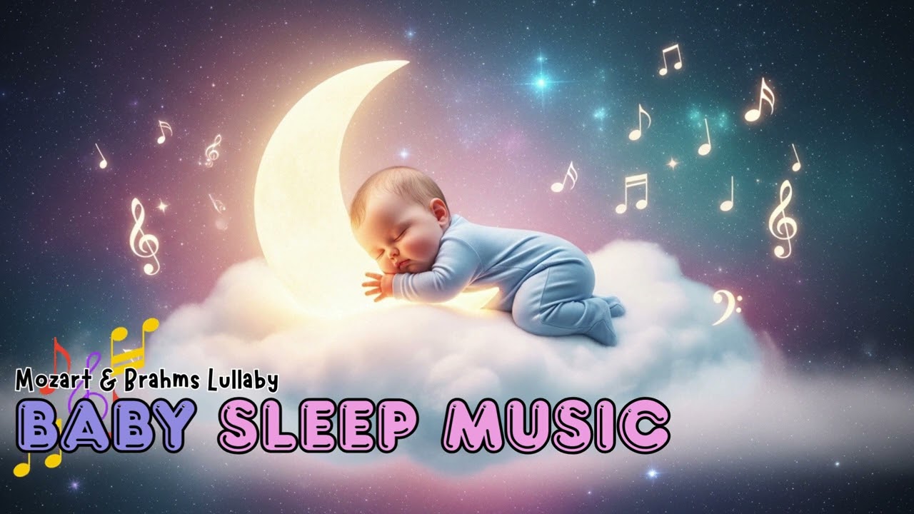 Soft Classical Night Sounds for Infant Sleep – Mozart & Brahms