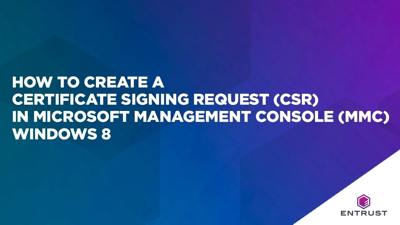Как создать запрос на подпись сертификата (CSR) в консоли управления Microsoft (MMC) Windows 2012