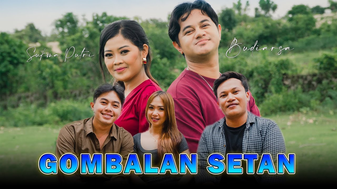 Gombalan Setan - Budi Arsa ft Sukma Putri (Official Music Video)
