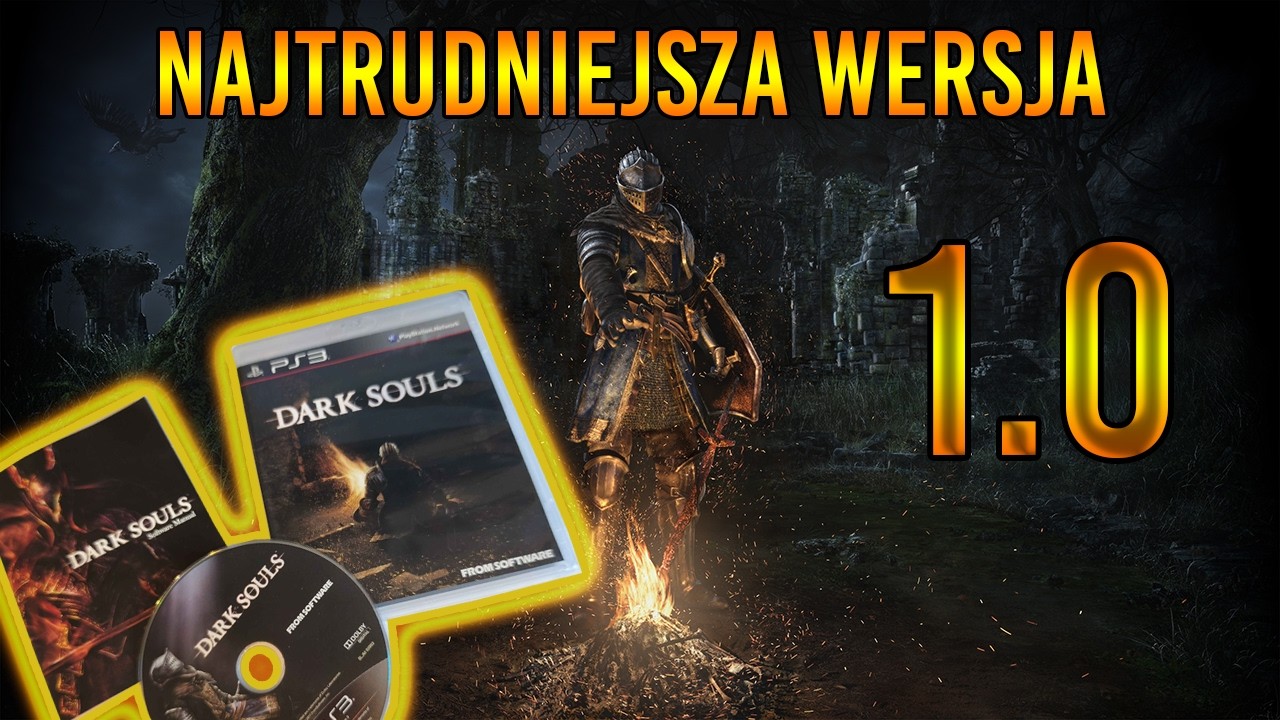 Najtrudniejsza wersja Dark Souls