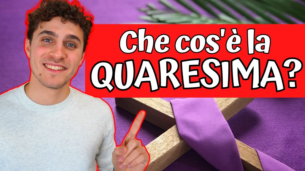 Che COS'È la QUARESIMA? - Breve Riassunto