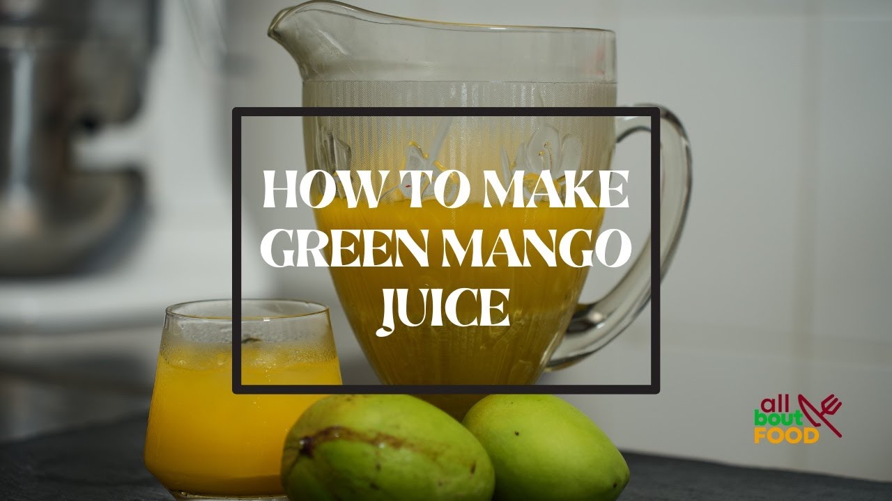How to Make Green Mango Juice
