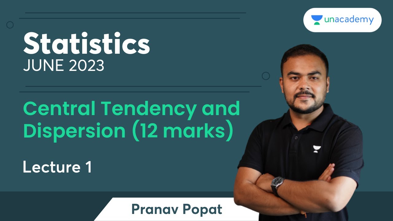 Central Tendency and Dispersion 12 marks | Lecture 1 | CA Foundation June 2023 Statistics