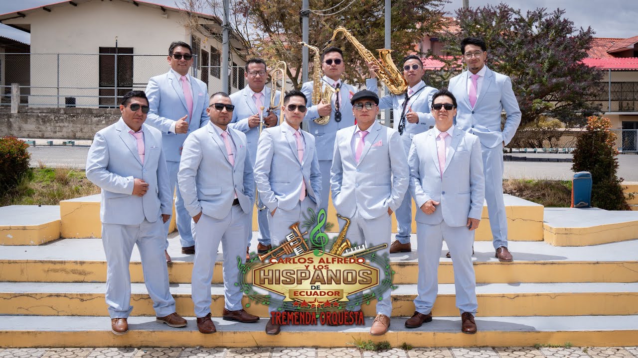 LLORA, LLORA CORAZÓN - CARLOS ALFREDO Y LOS HISPANOS DE ECUADOR