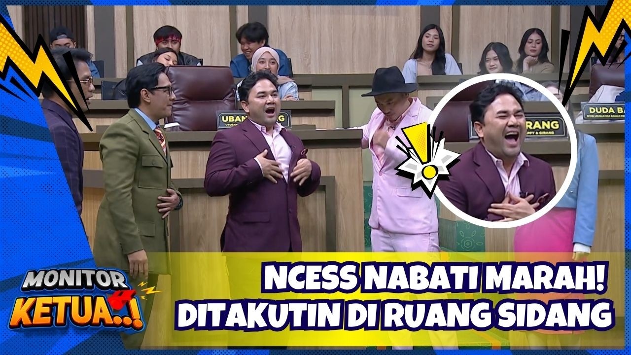 Ncess Nabati Marah! Ditakutin di Ruang Sidang - MONITOR KETUA (19/2/26) P2