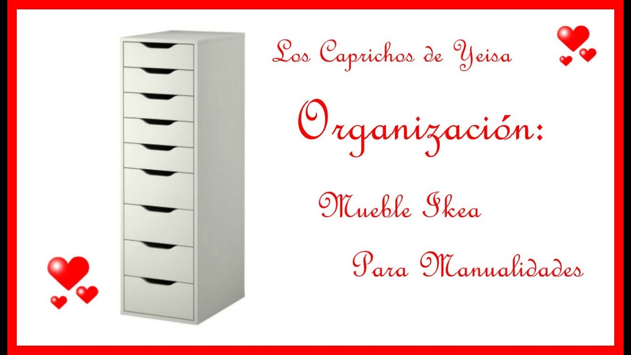 Organización : Mueble Ikea para manualidades