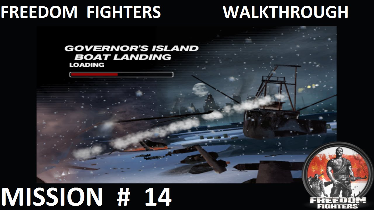 Freedom Fighters 1 - Walkthrough - Mission 14 - ''Governor's Island Boat Landing''