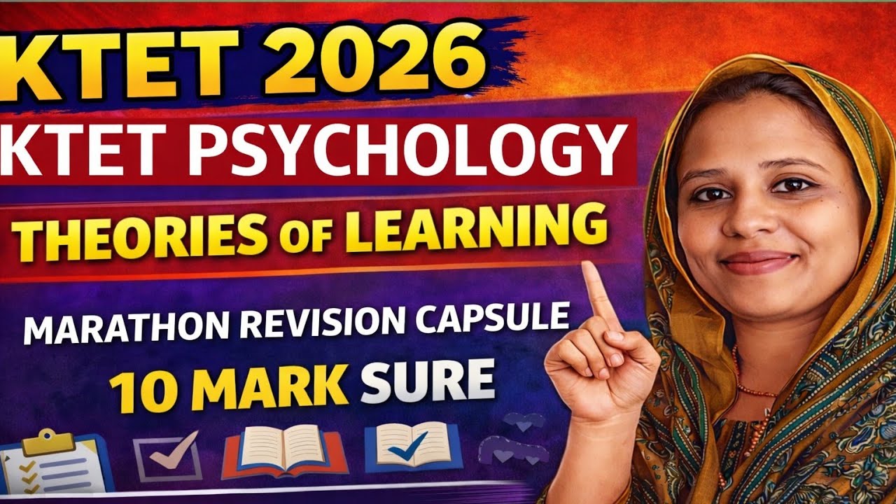 KTET PSYCHOLOGY THEORIES OF LEARNING MEGA MARATHON REVISION KEYPOINTS CAPSULE 10+ Mark Sure💯
