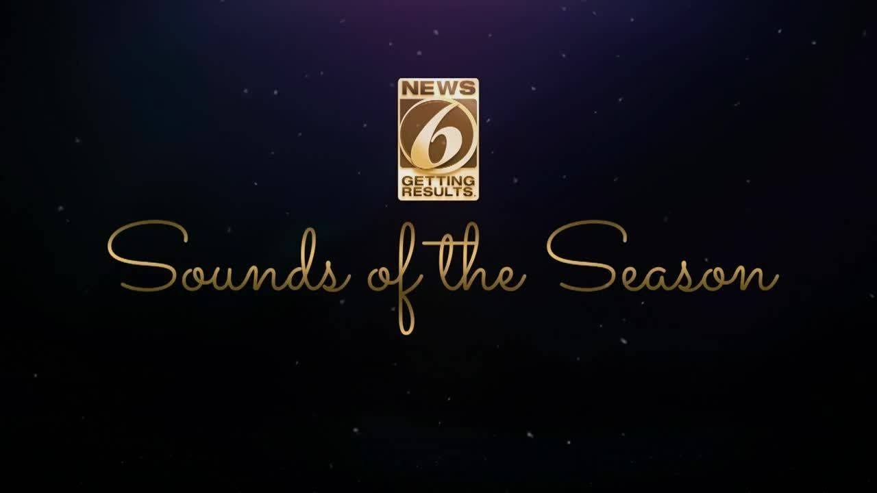 News 6 presents Sounds of the Season 2016