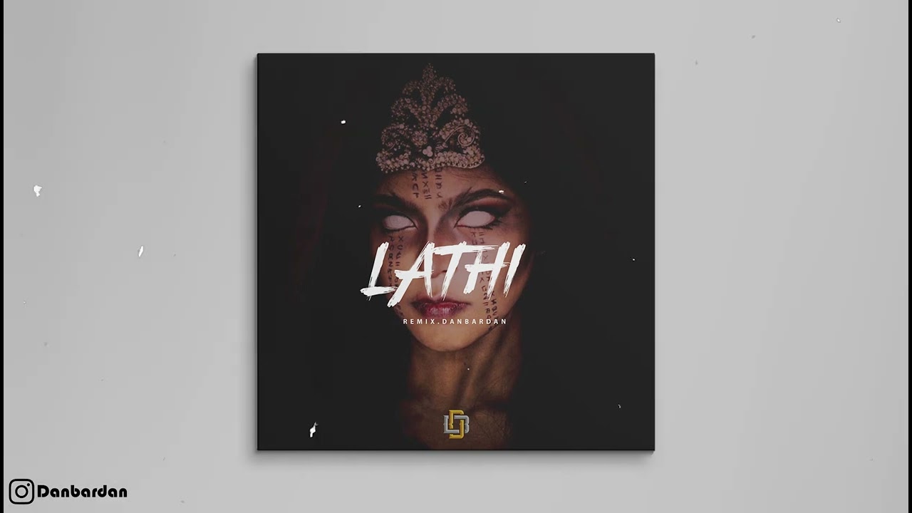 Lathi - Weird Genius Ft. Sara Fajira (Slowed + Reverb) Remix.DanBardan