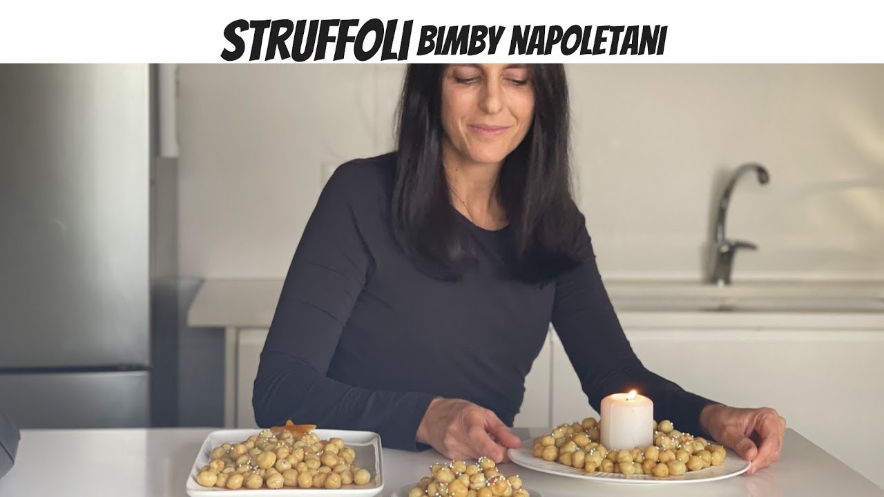 Per Natale prepariamo gli STRUFFOLI Bimby! Video ricetta passo passo