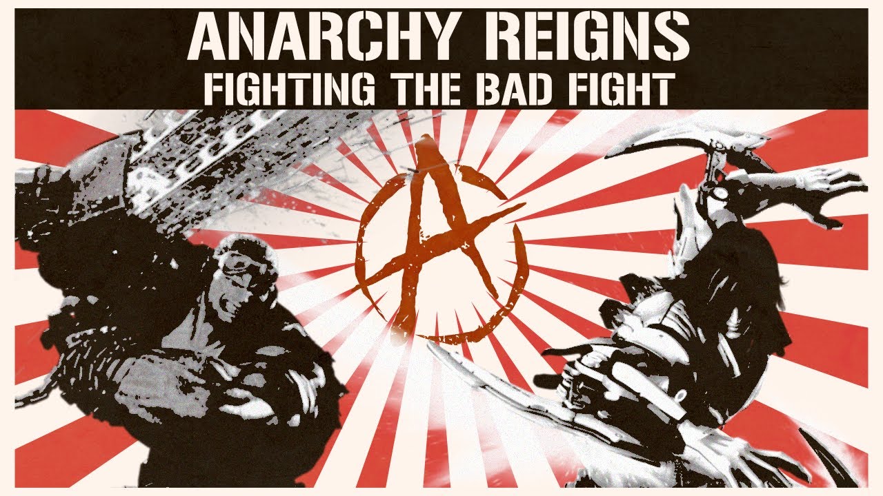 Anarchy Reigns - Fighting the Bad Fight