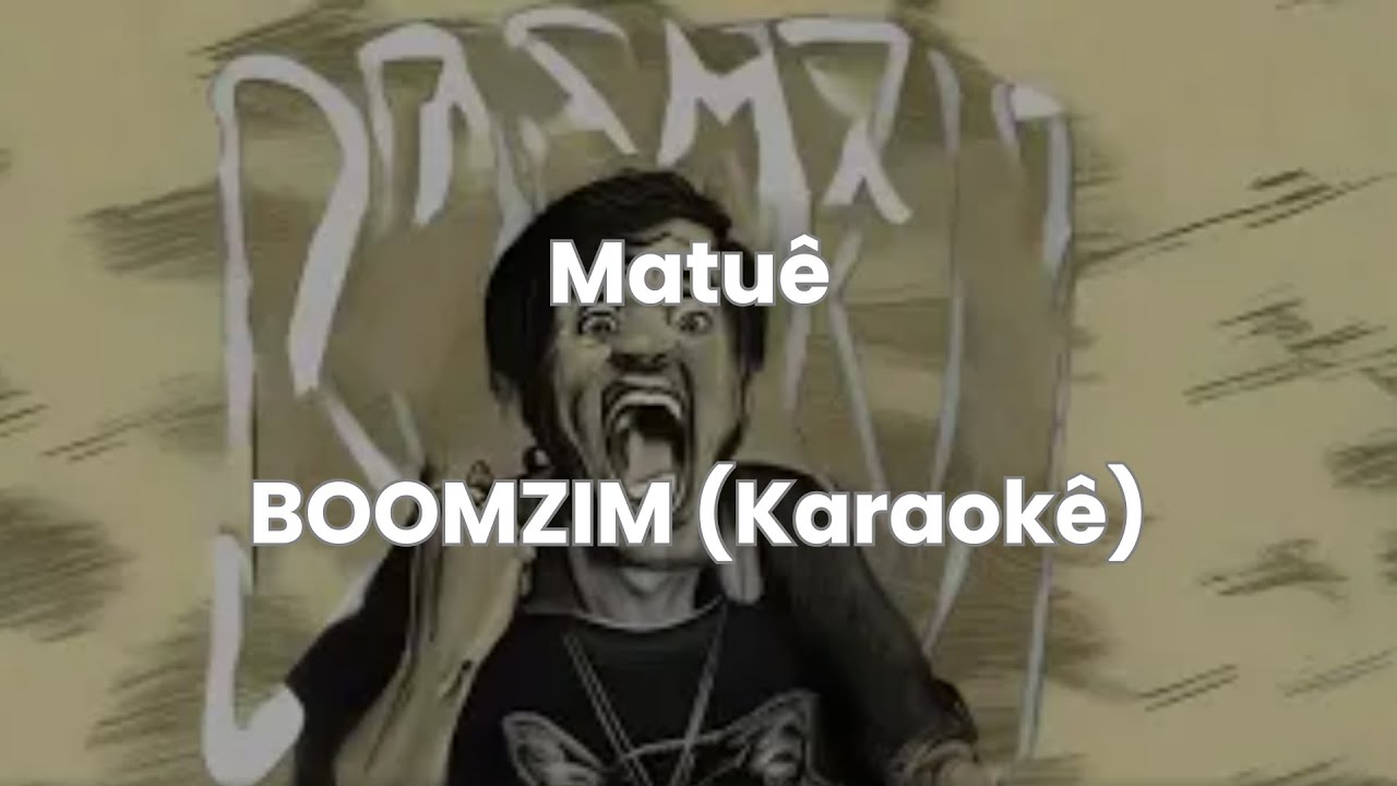 Matuê - BOOMZIM (Karaokê)