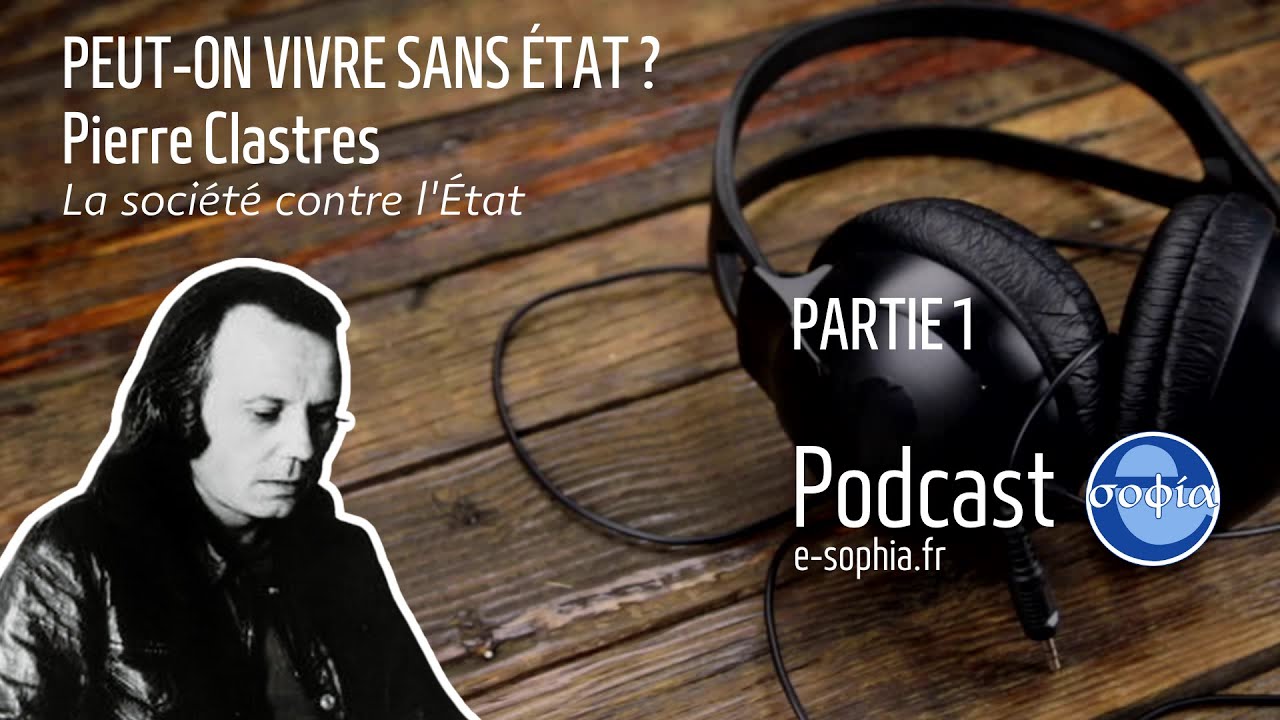 Peut-on vivre sans État ? La Société contre l'État de Pierre Clastres