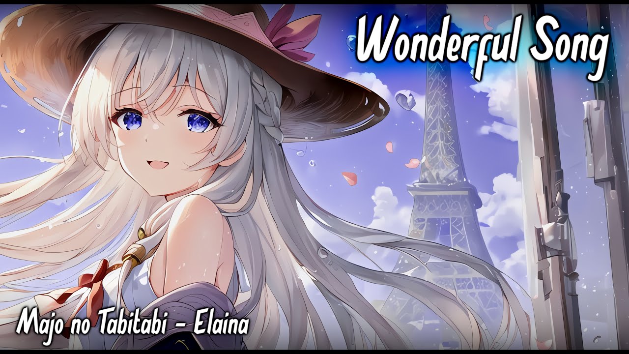 Wonderful Japanese Song - I Wonder Why【なぜだろう】Wandering Witch Elaina | MV Lyrics