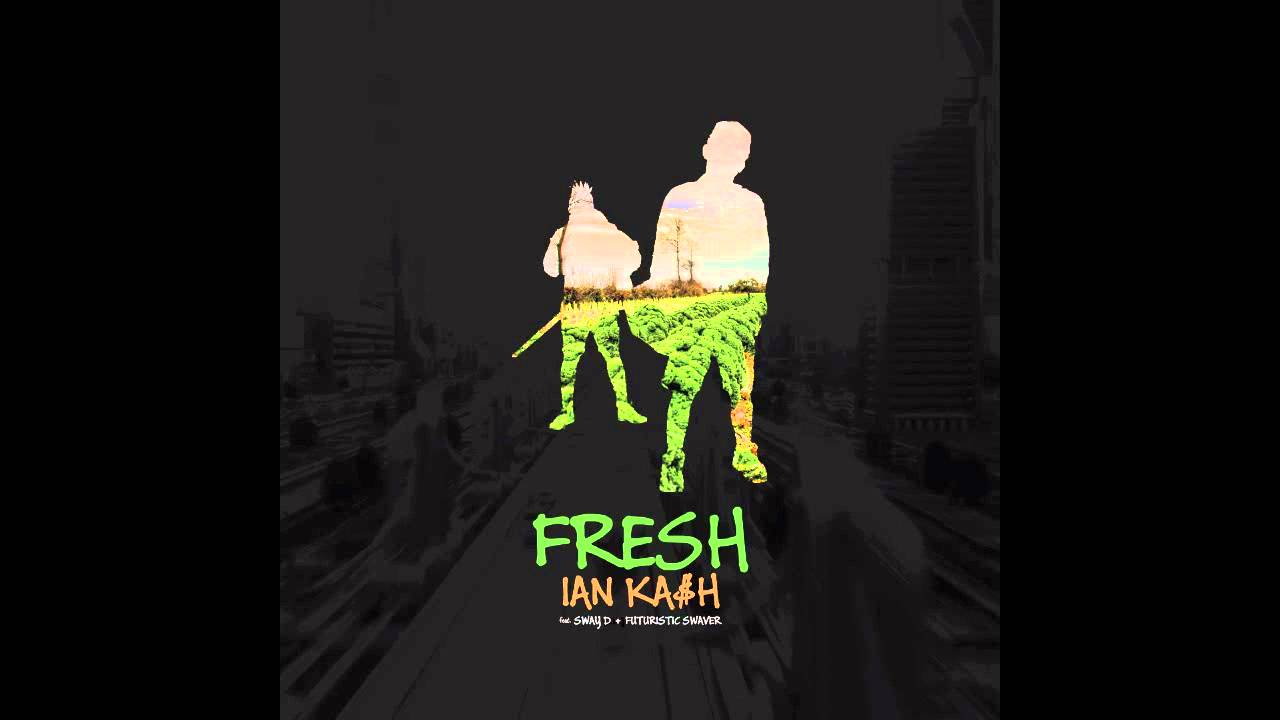 Ian Ka$h - Fresh (feat. SWAY D, Futuristic Swaver)