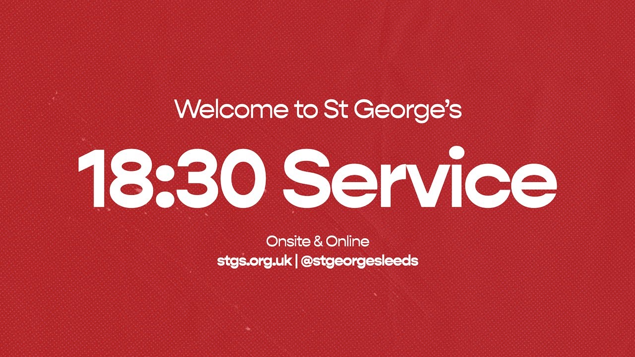St George’s Leeds 18:30 Service - Sunday 22 February 2026