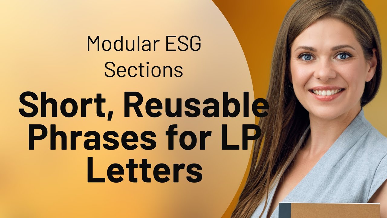 Modular ESG Sections: Short, Reusable Phrases for LP Letters