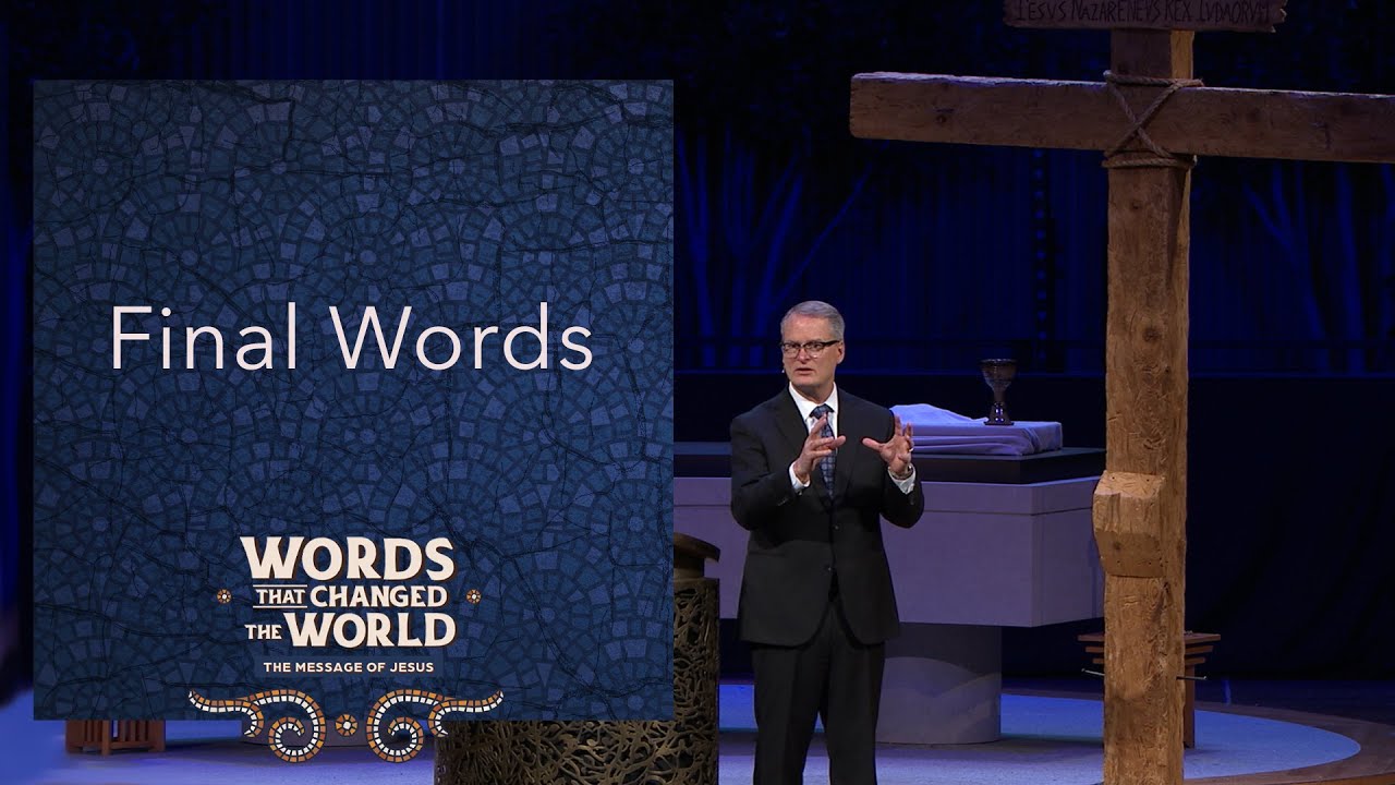 Final Words | Rev. Adam Hamilton | Church of the Resurrection