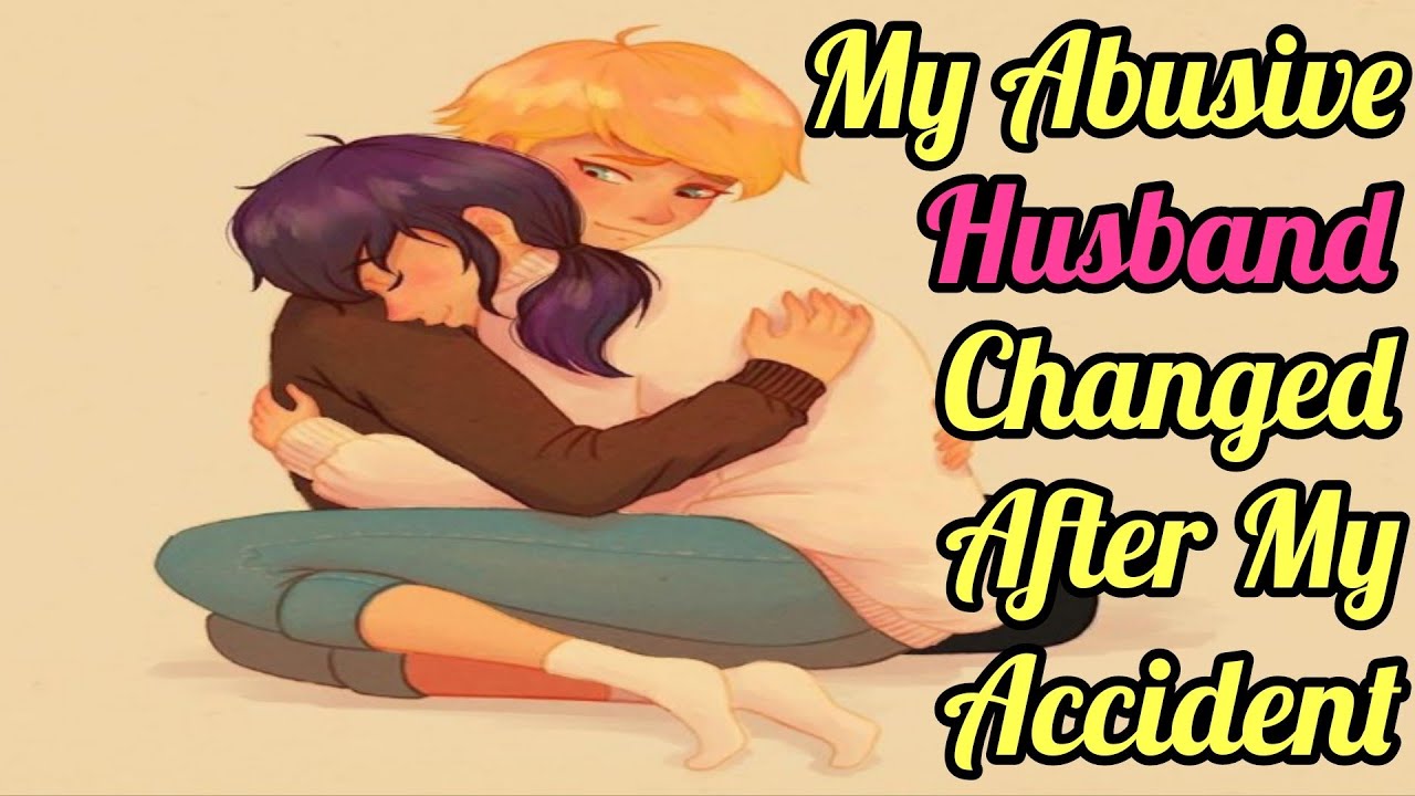 My Abusive Husband Changed After My Accident|12K Special|One Shot Story