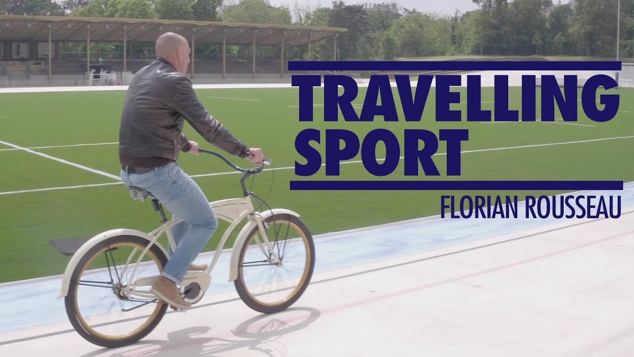 TRAVELLING SPORT #7 - FLORIAN ROUSSEAU - Cyclisme