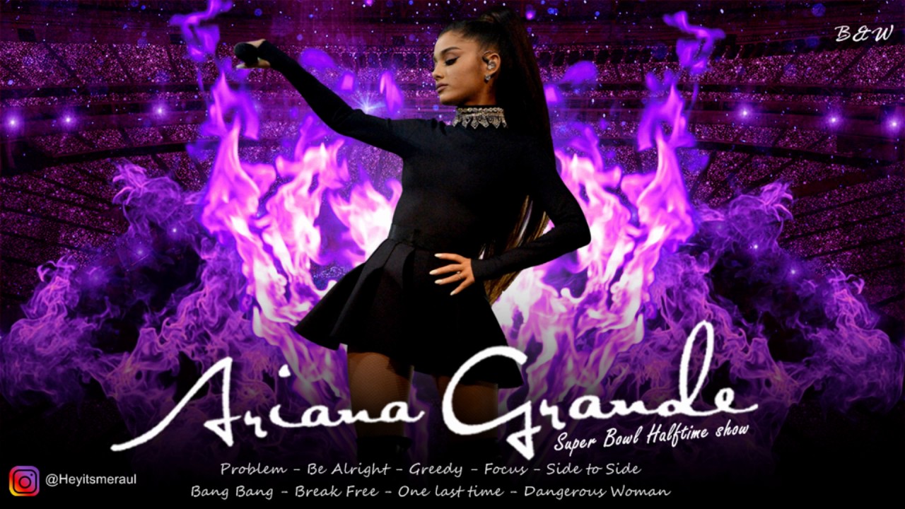 Ariana Grande - Super Bowl Half Time Show