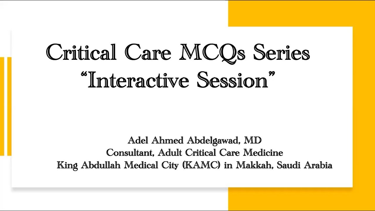 Critical Care MCQs Series. Prof. Dr. Adel Hussein (05-12-2022)