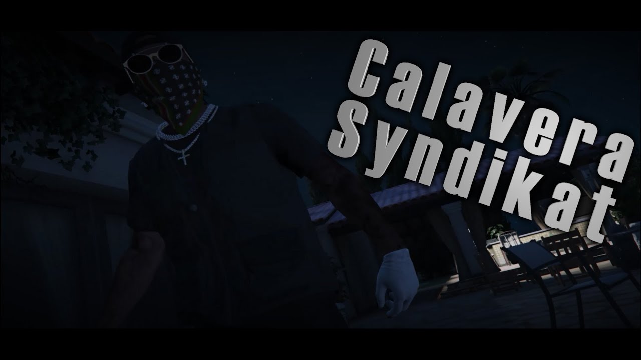 [Storytime RP] Calavera Syndikat - Cinematic Trailer