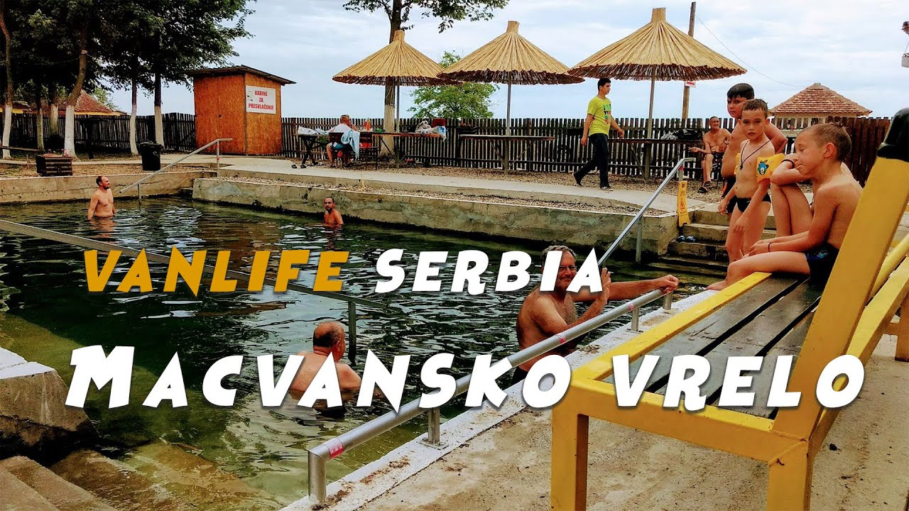 VANLIFE SERBIA Banja Macvansko vrelo #16