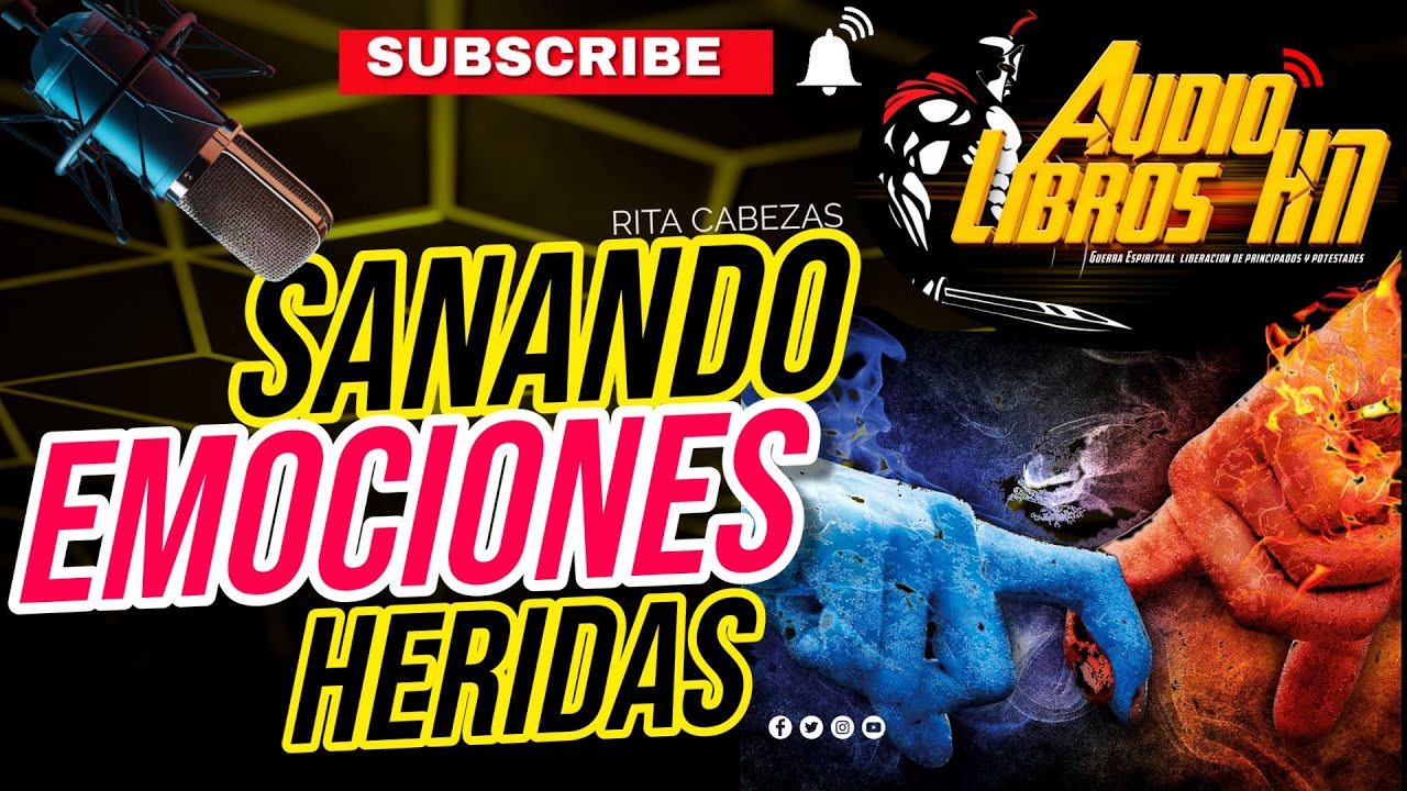 🎧Sanando Emociones Heridas 🎙con Rita Cabezas | 🔊Audiolibro Completo