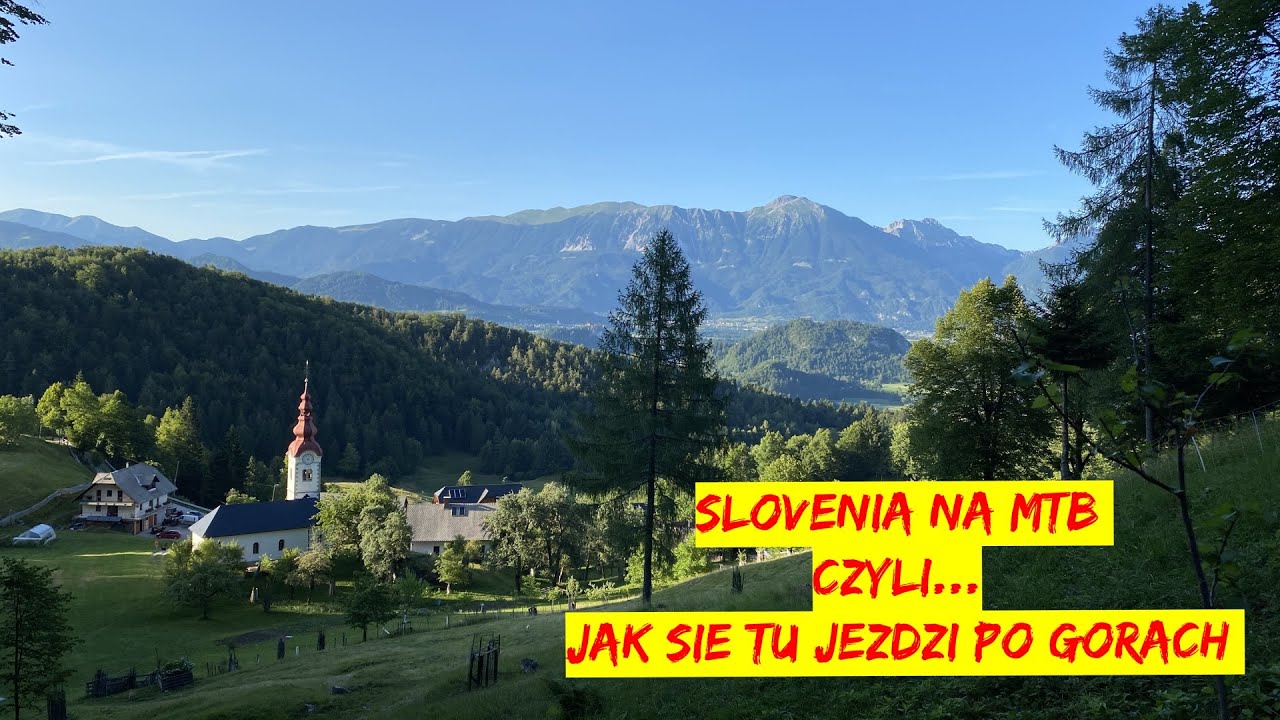 Słowenia MTB - rowerowa eksploracja okolic Jeziora Bled.