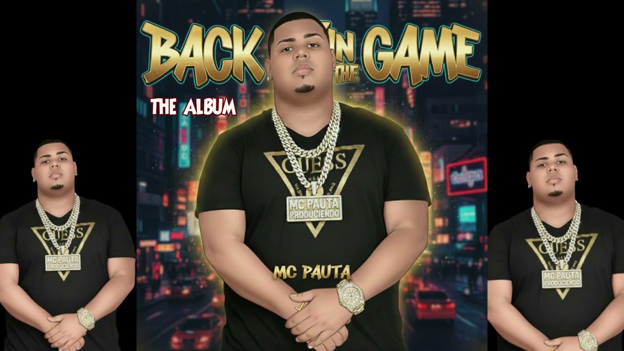 Mc Pauta Produciendo - TuTuRuTuTu (BACK IN THE GAME) THE ALBUM