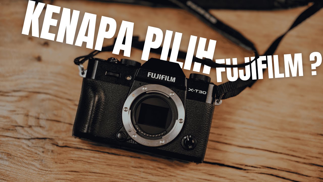Kenapa Gak SONY A6400? || Alasan Pilih Fujifilm X-T30 II